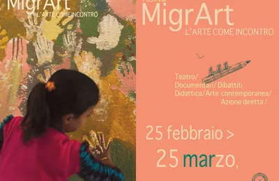 2^ Edizione del Festival "MigrArt : L'arte come incontro"